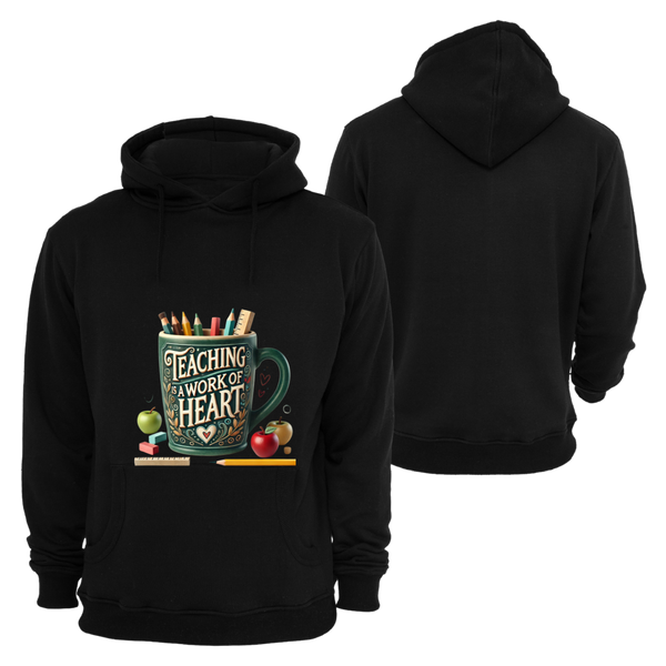Teaching Is a Work of Heart Hoodie