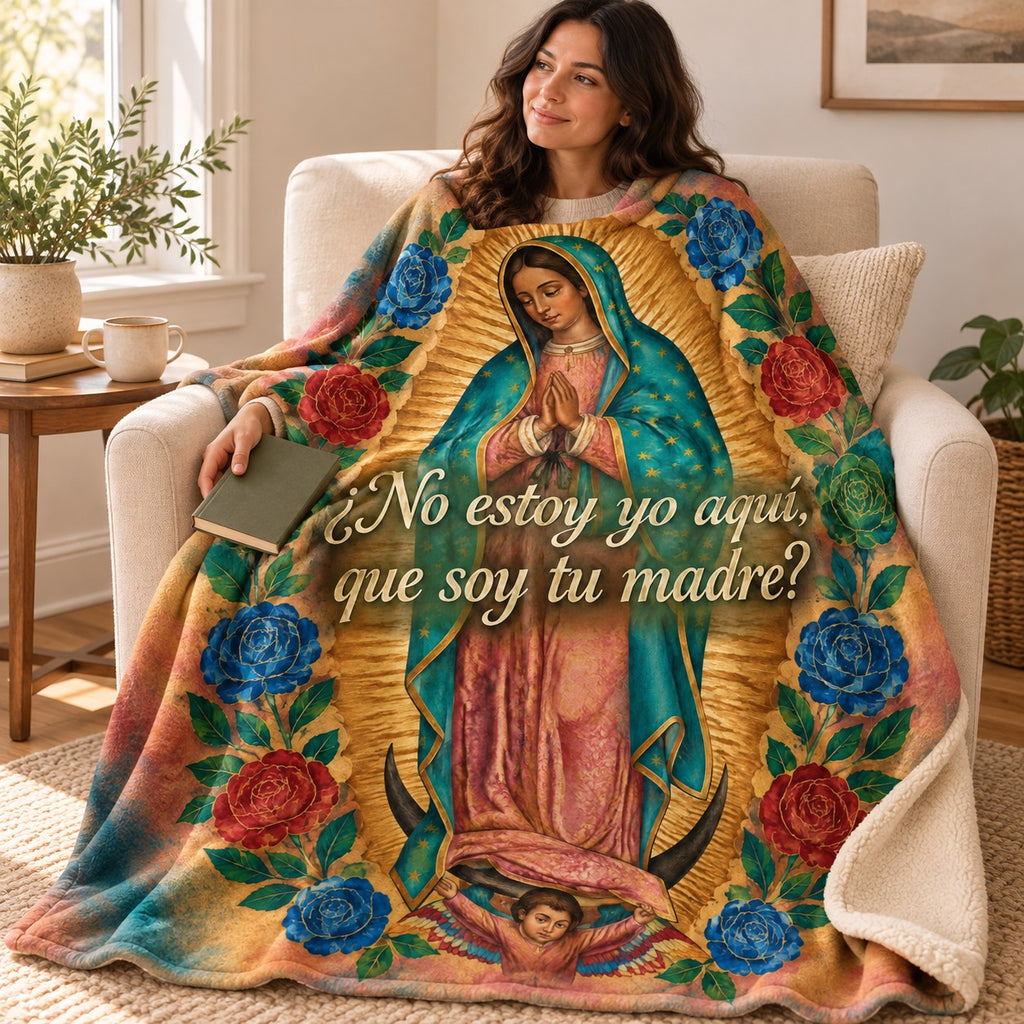 ¿No estoy yo aquí,
que soy tu madre? blanket, wrapped around a reader