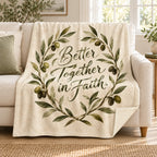 Better Together in Faith. blanket, on a sofa
