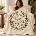 Better Together in Faith. blanket, wrapped around a reader