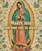 Madre mía,
cúbreme con tu manto blanket, full design