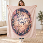 Before I Formed You, I Knew You blanket, held open