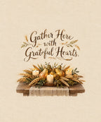 Gather Here with Grateful Hearts. blanket, full design