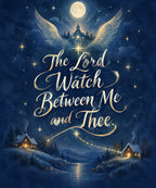 The Lord Watch Between Me and Thee. blanket, full design